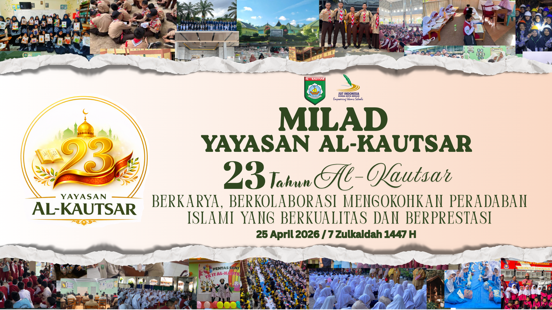 Puncak Milad YPIT Al-Kautsar Ke-23 Tahun Pada Tanggal 25 April 2026 dengan Tema: 23 Tahun Al-Kautsar berkarya, berkolaborasi mengokohkan peradaban Islami yang berkualitas dan berprestasi Puncak Milad YPIT Al-Kautsar Ke-23 Tahun Pada Tanggal 25 April 2026 dengan Tema: 23 Tahun Al-Kautsar berkarya, berkolaborasi mengokohkan peradaban Islami yang berkualitas dan berprestasi